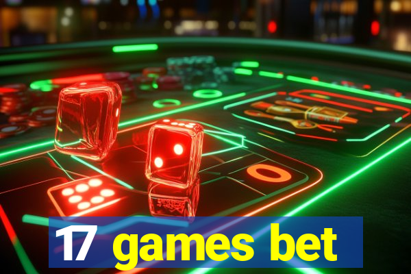 17 games bet